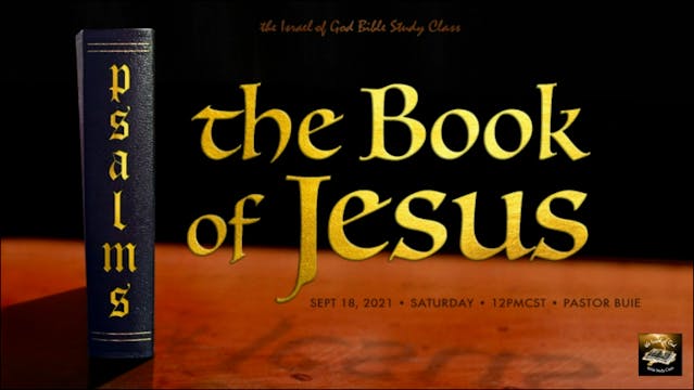 09182021 - Psalms: The Book of Jesus