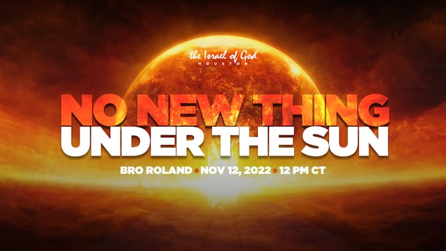 11122022 - IOG Houston - No New Thing...