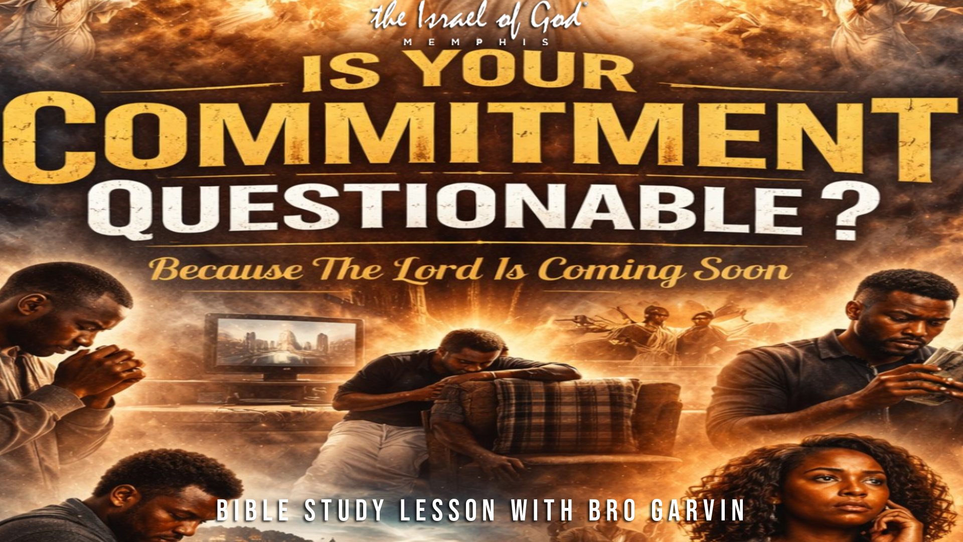 03212026 - IOG Memphis - Is Your Commitment Questionable? Because The Lord Is...