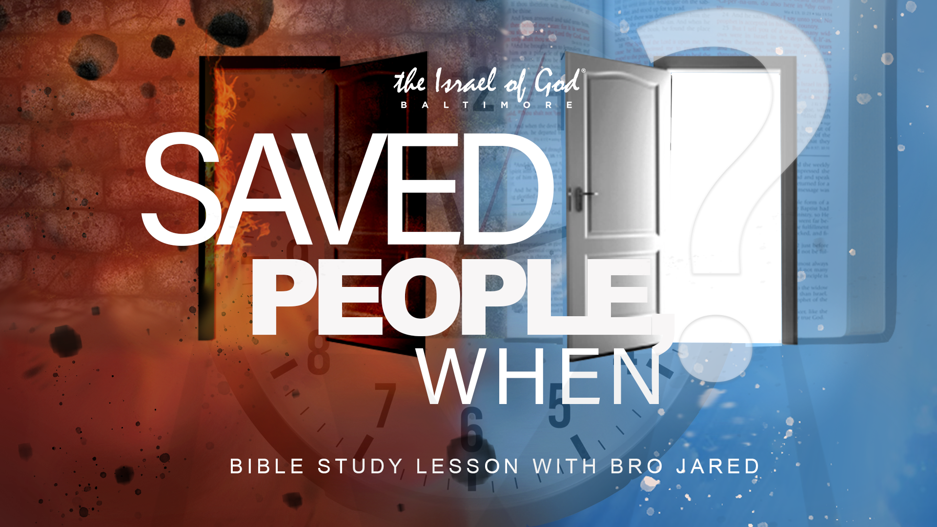 10222022 - IOG Baltimore - Saved People, When?