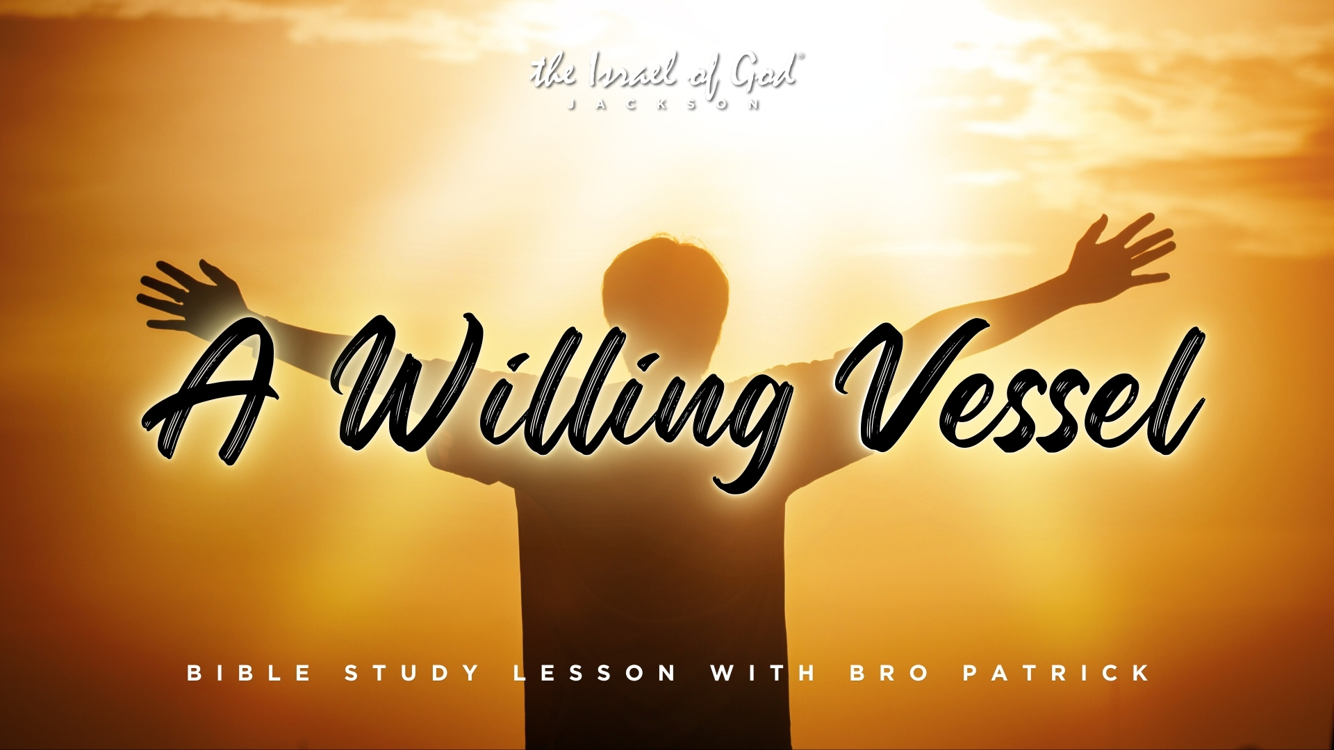 05252024 - IOG Jackson - A Willing Vessel