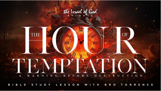 12092023 - IOG ATL - The Hour of Temptation: A Warning Before Destruction