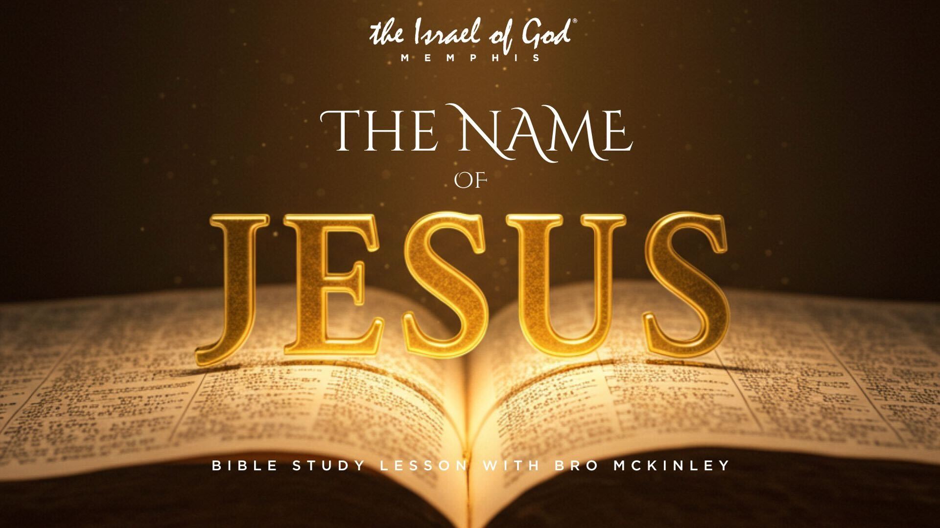 03222025 - IOG Memphis - The Name of Jesus