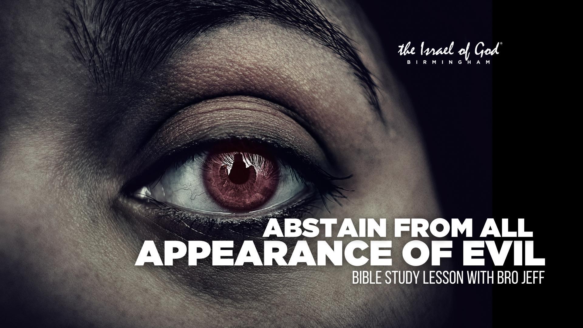 10222022 - IOG Birmingham - Abstain From All Appearance of Evil