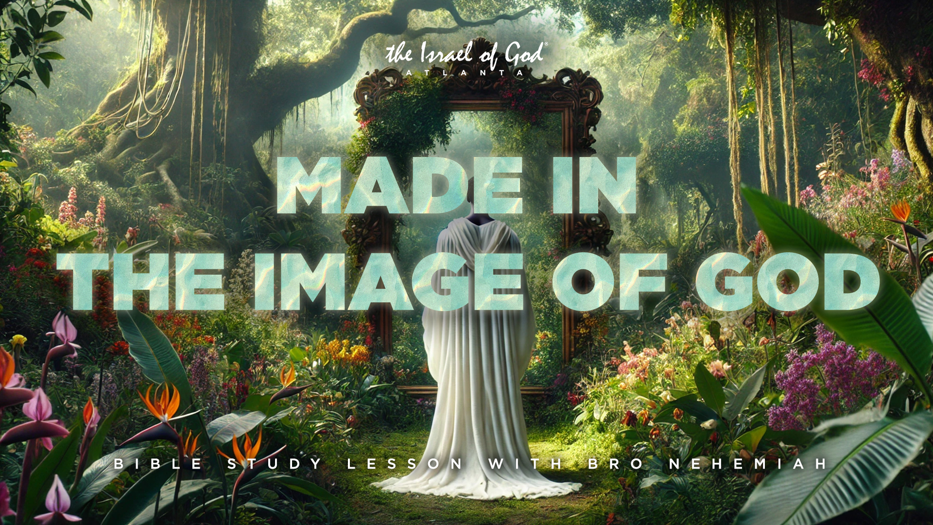08242024 - IOG ATL - Made In The Image of God
