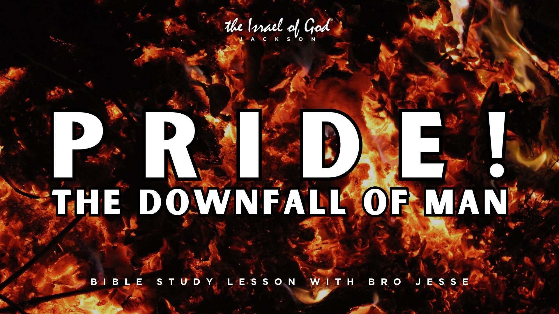 03292025 - IOG Jackson - Pride! The Downfall Of Man