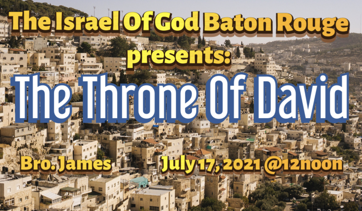 07172021 - IOG Baton Rouge - The Throne of David