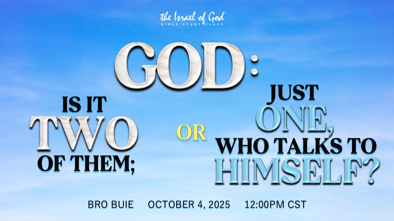 10042025 - God: Is It Two of Them; Or Just One, Who Talks To Himself?