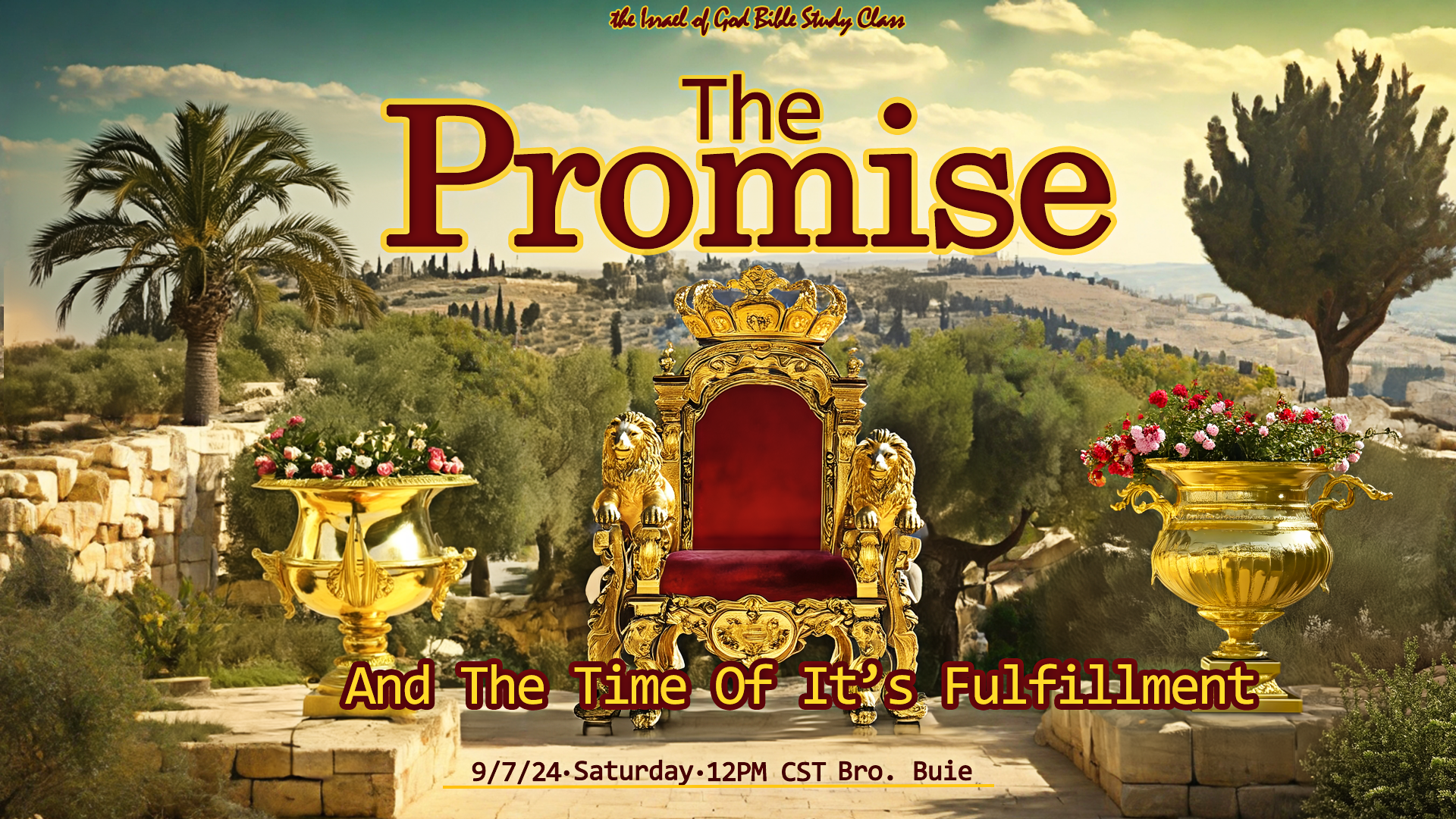 09072024 - The Promise and the Time of Its Fulfillment