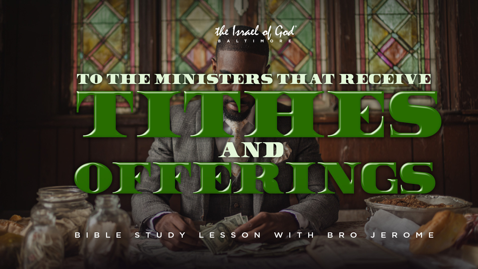 08232025 - IOG Baltimore - To The Ministers That Recieve Tithes And Offerings