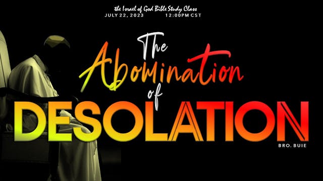 07222023 - The Abomination of Desolation