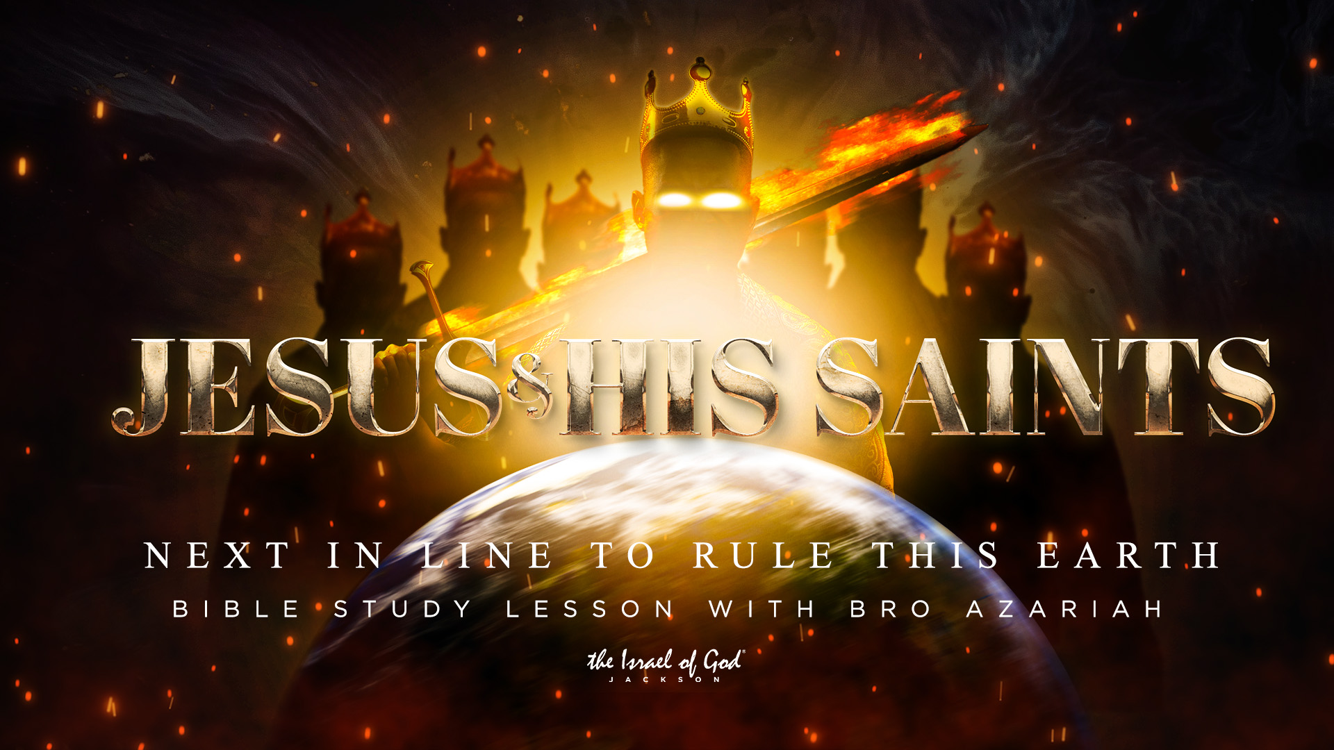 06252022 - IOG JACKSON - JESUS AND HIS SAINTS NEXT IN LINE TO RULE THIS EARTH