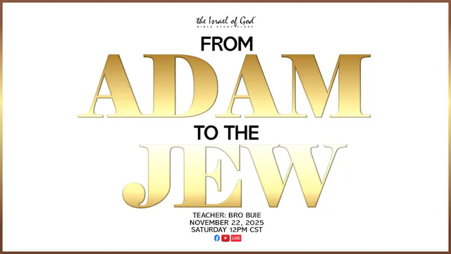 11222025 - From Adam To The Jew