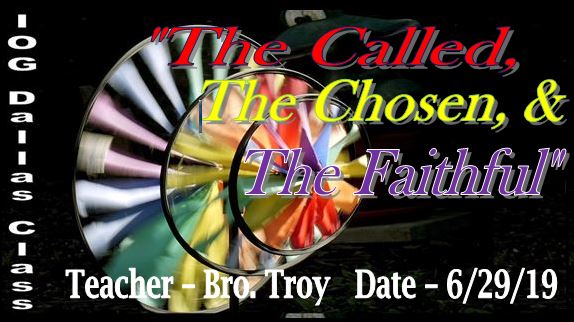 62919 - IOG Dallas - The Called, The Chosen and The Faithful