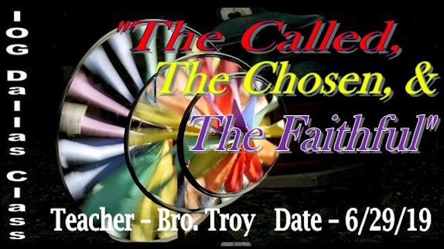 62919 - IOG Dallas - The Called, The Chosen and The Faithful