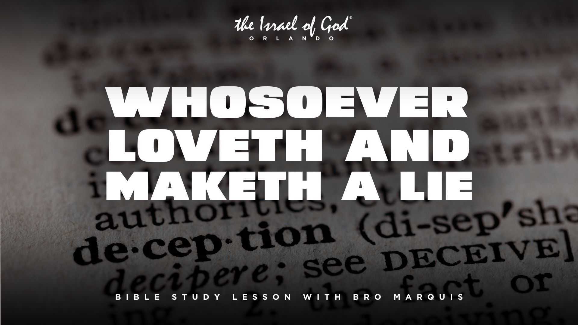 01172026 - IOG Orlando - Whosoever Loveth And Maketh A Lie