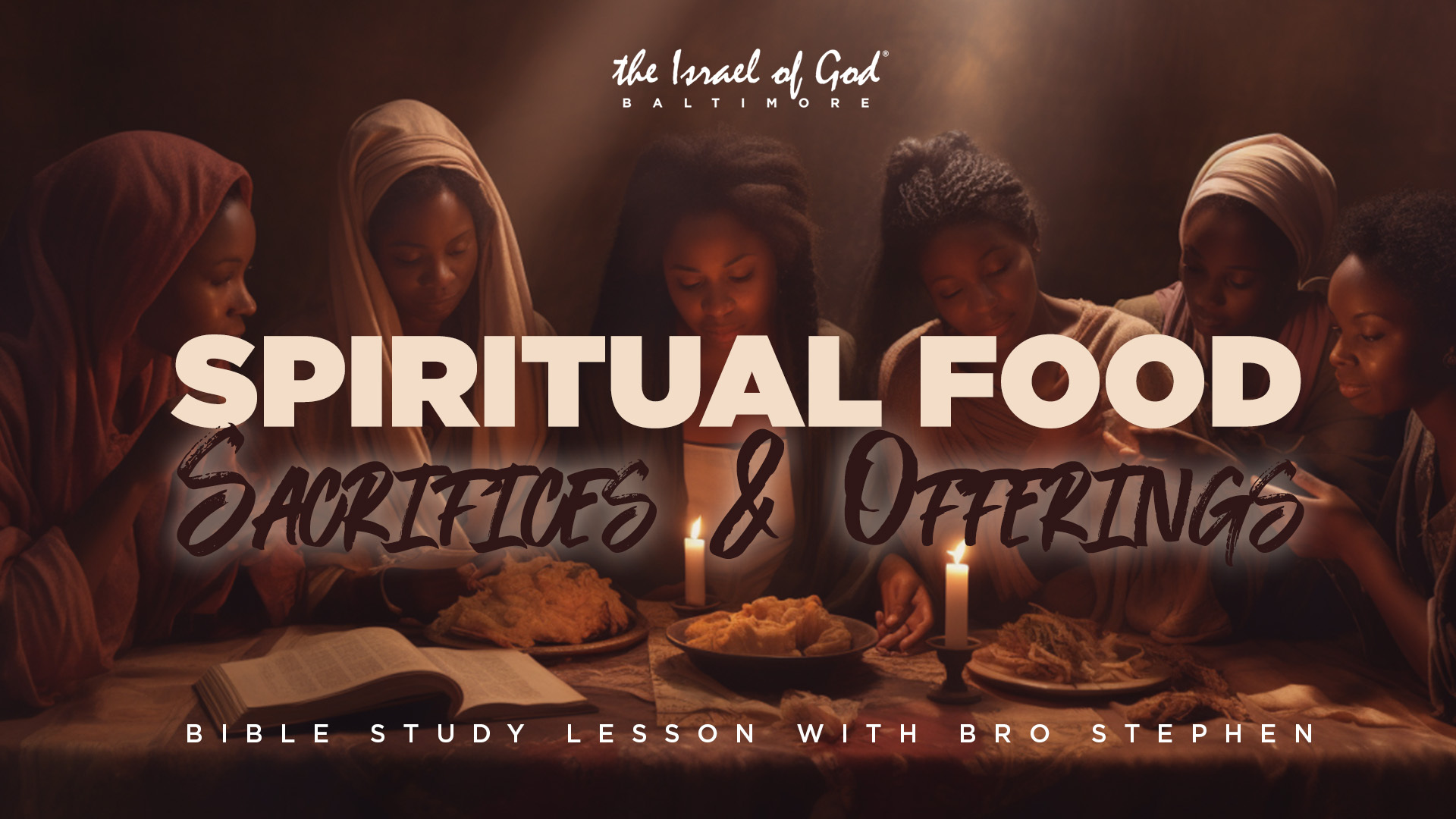 11112023 - IOG Baltimore - Spiritual Food: Sacrifice & Offerings
