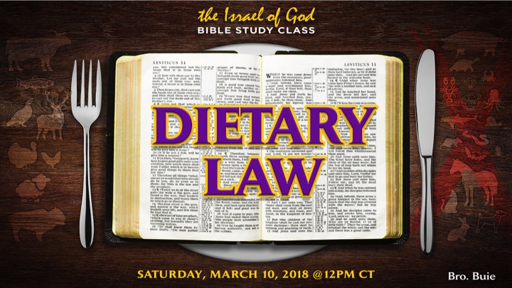 03102018 - The Dietary Law (Bro Buie) Sabbath Day