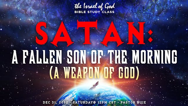 12312022 - Satan: A Fallen Son of the...