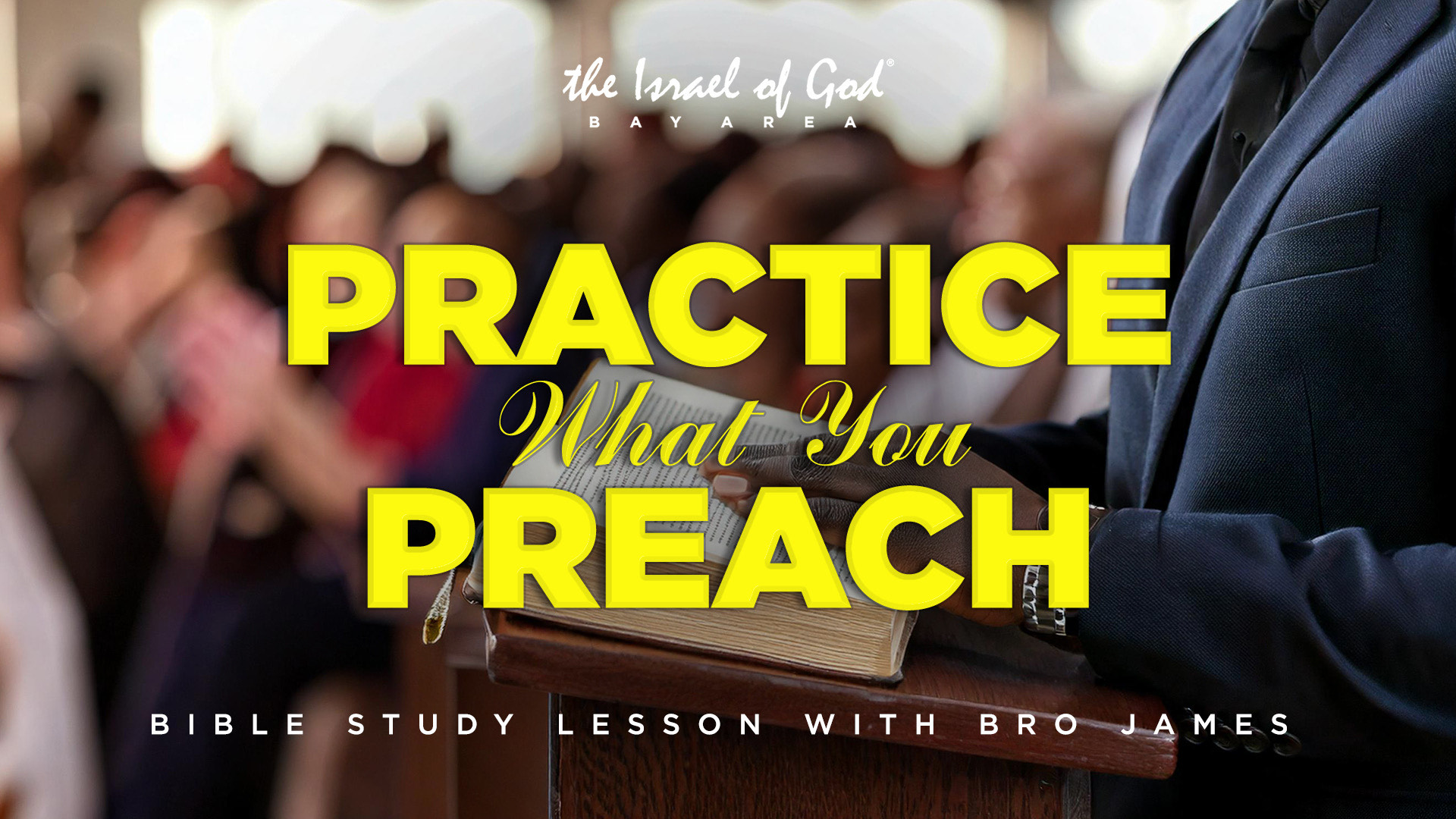 10122024 - IOG Bay Area - Practice What You Preach