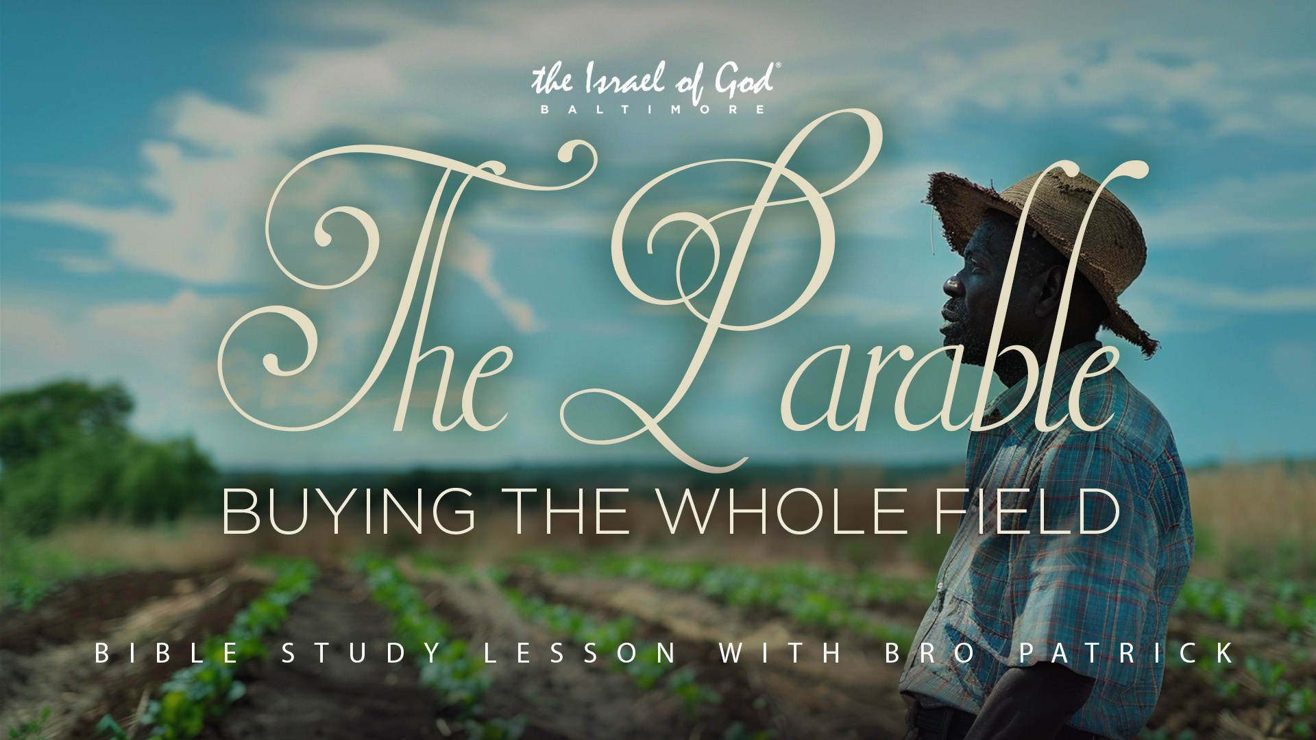 05182024 - IOG Baltimore - The Parable: Buying the Whole Field