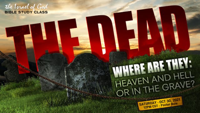 10302021 - The Dead: Where Are They, ...