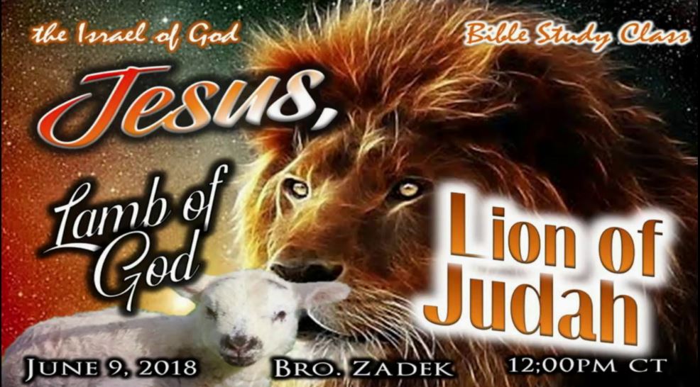 06092018 - Jesus, The Lamb of God, Lion of Judah