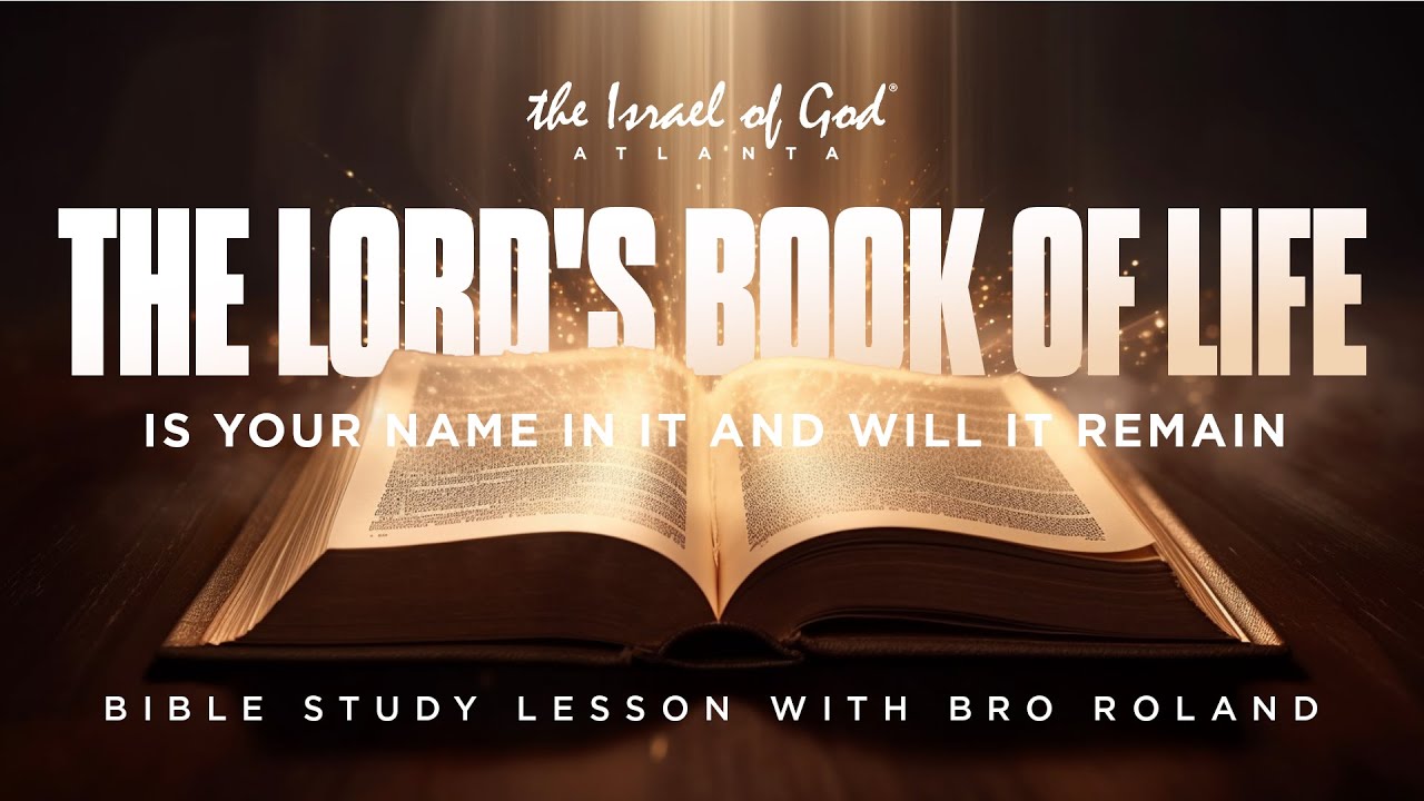 05202023 - IOG ATL - The Lord's Book of Life: Is Your Name In It and Will It...?