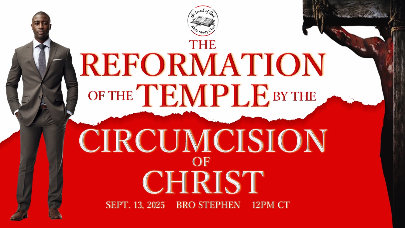 09132025 - The Reformation of Israel By The Circumcision of Christ