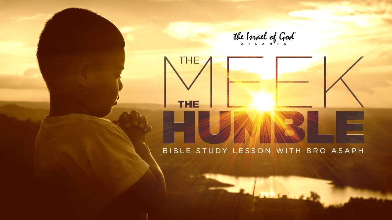 10152022 - IOG Atlanta - The Meek & The Humble