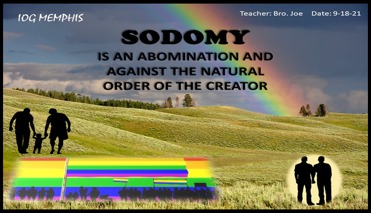 09182021 - IOG Memphis - Sodomy is An Abomination And Against The Natural Order