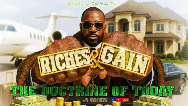 11082025 - Riches & Gain: The Doctrin...