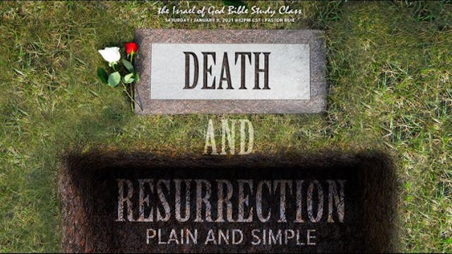 01092021 - Death and Resurrection, Pl...