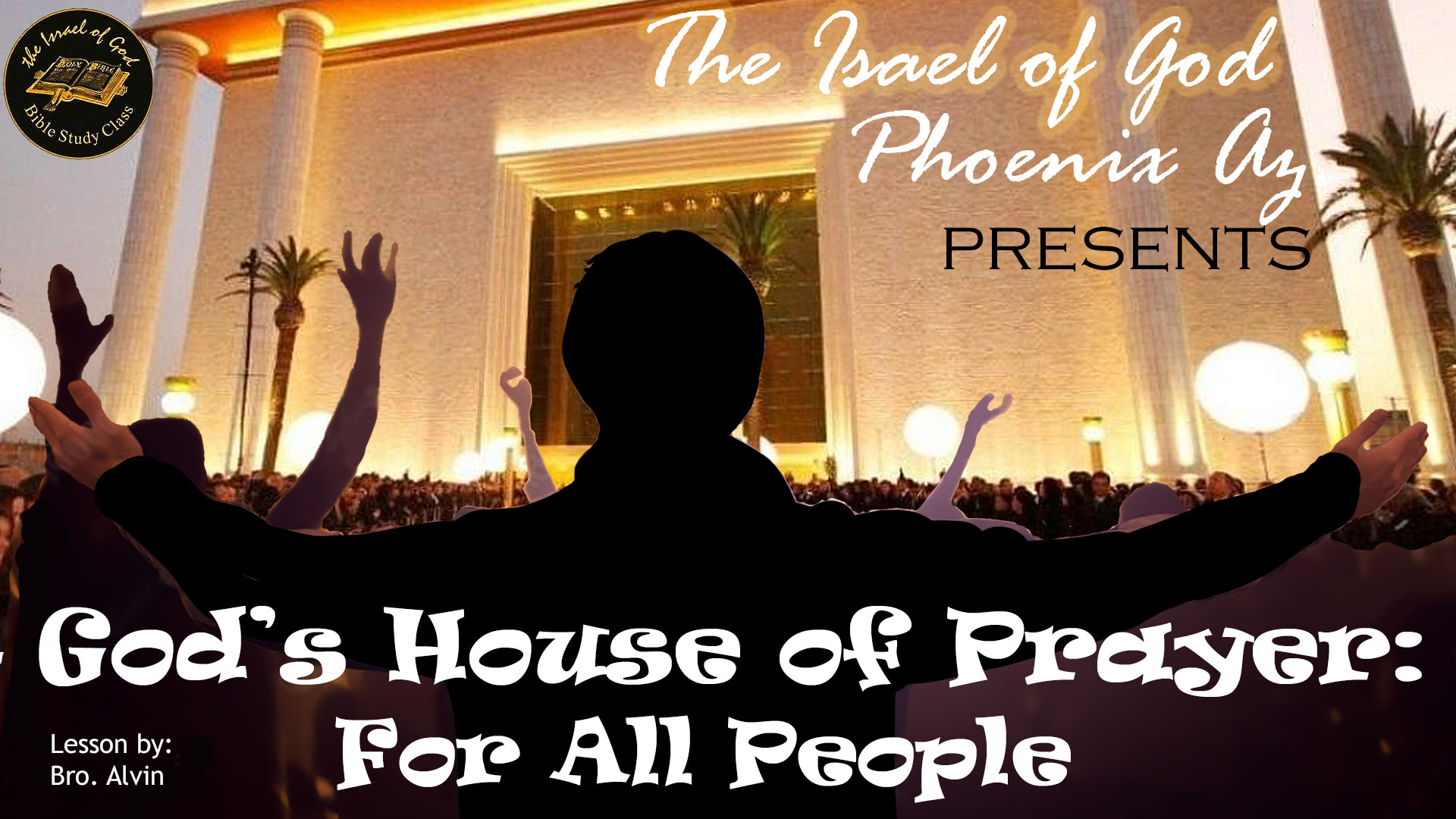 10092021 - IOG Phoenix - God's House of Prayer For All People