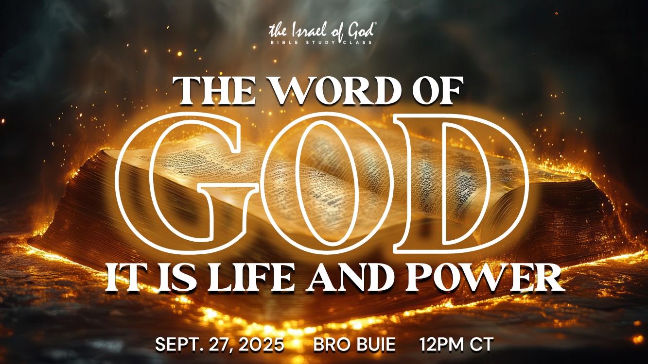 09272025 - The Word of God, It Is Life And Power