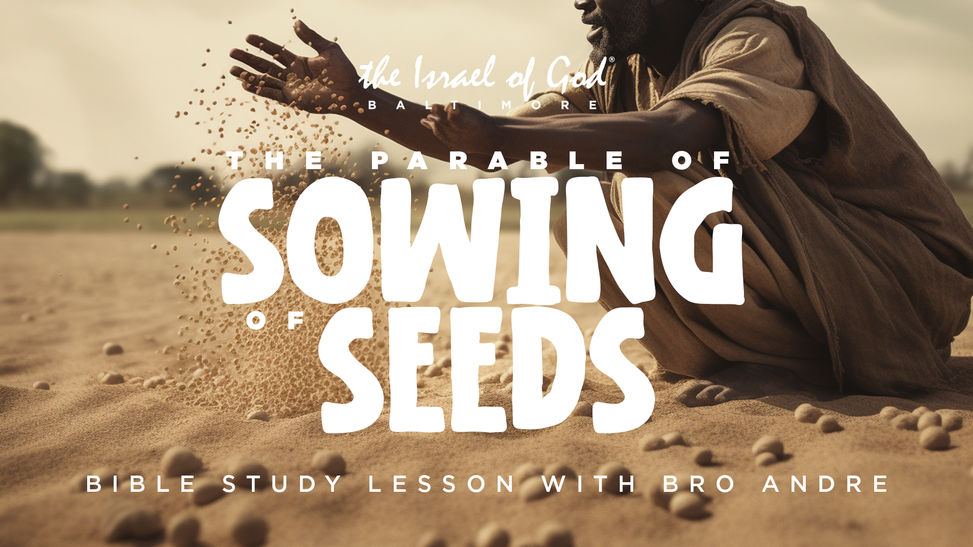06102023 - IOG Baltimore - The Parable of Sowing of Seeds