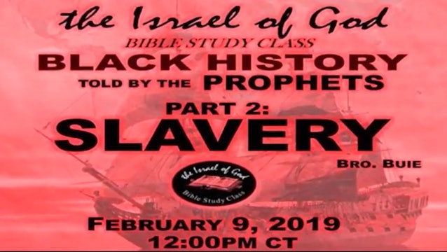 2092019 - Black History Told By The Prophets Part 2 Slavery