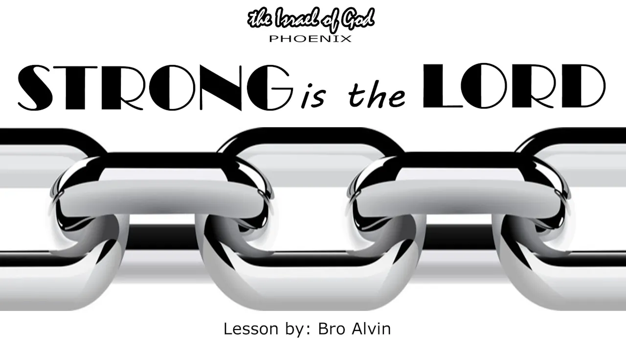 03192022 - IOG Phoenix - Strong Is The Lord - 2022 - The Israel of God ...