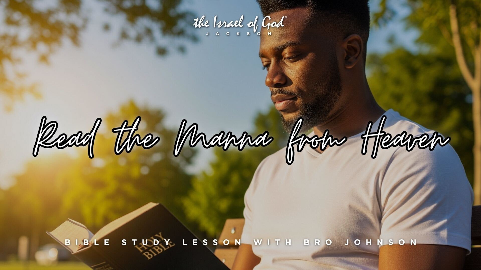06212025 - IOG Jackson - Read The Manna From Heaven 
