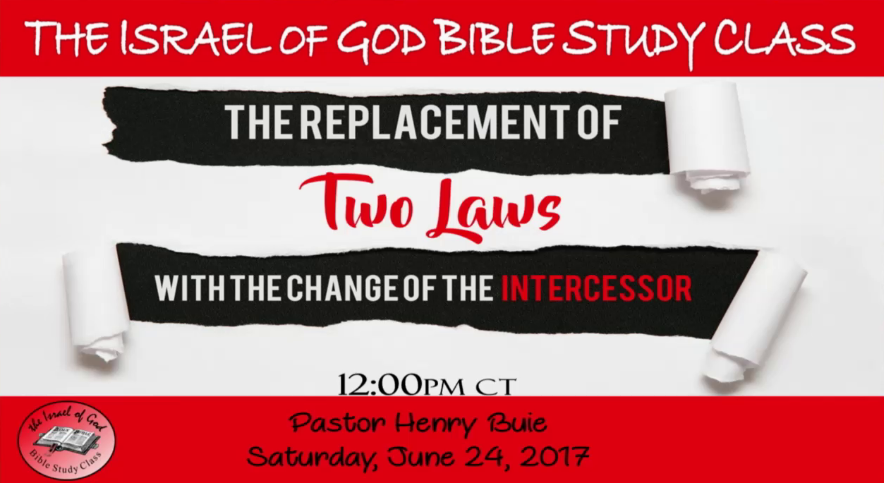 62417 - The Replacement of Two Laws With The Change of The Intercessor