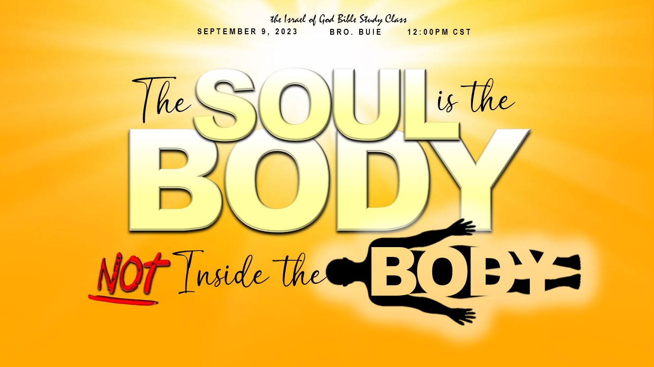 09092023 - The Soul Is The Body, Not Inside The Body