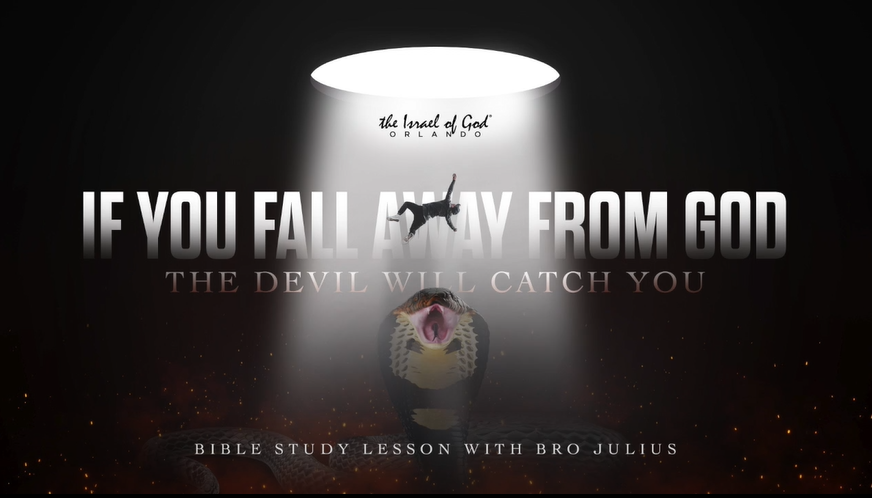 01082022 - IOG Orlando - If You Fall Away From God, The Devil Will Catch You