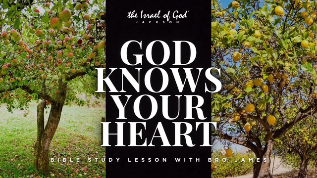 05172025 - IOG Jackson - GOD KNOWS YOUR HEART - Bro. James