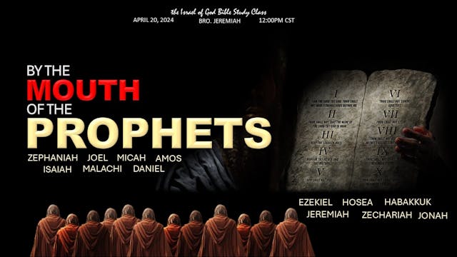 04202024 - By The Mouth of the Prophets