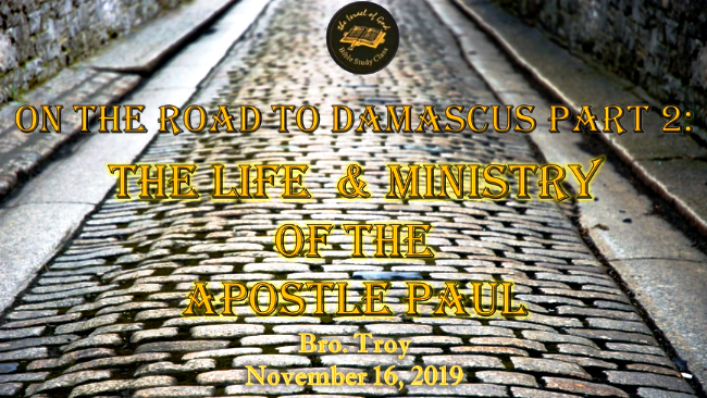 11162019 - IOG Dallas - On The Road To Damascus Pt 2: The Life & Ministry of...