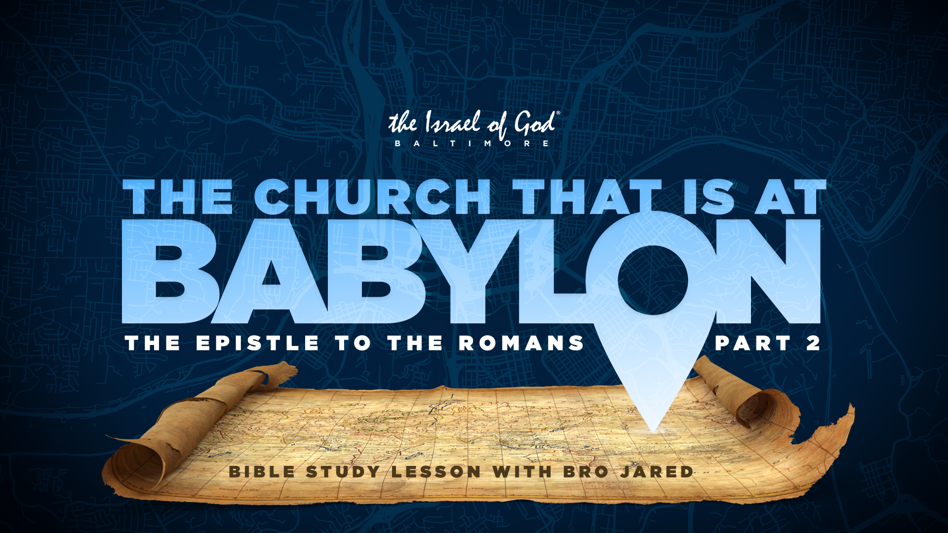09242022 - IOG Baltimore - The Church That Is At Babylon: The Epistle... Part 2