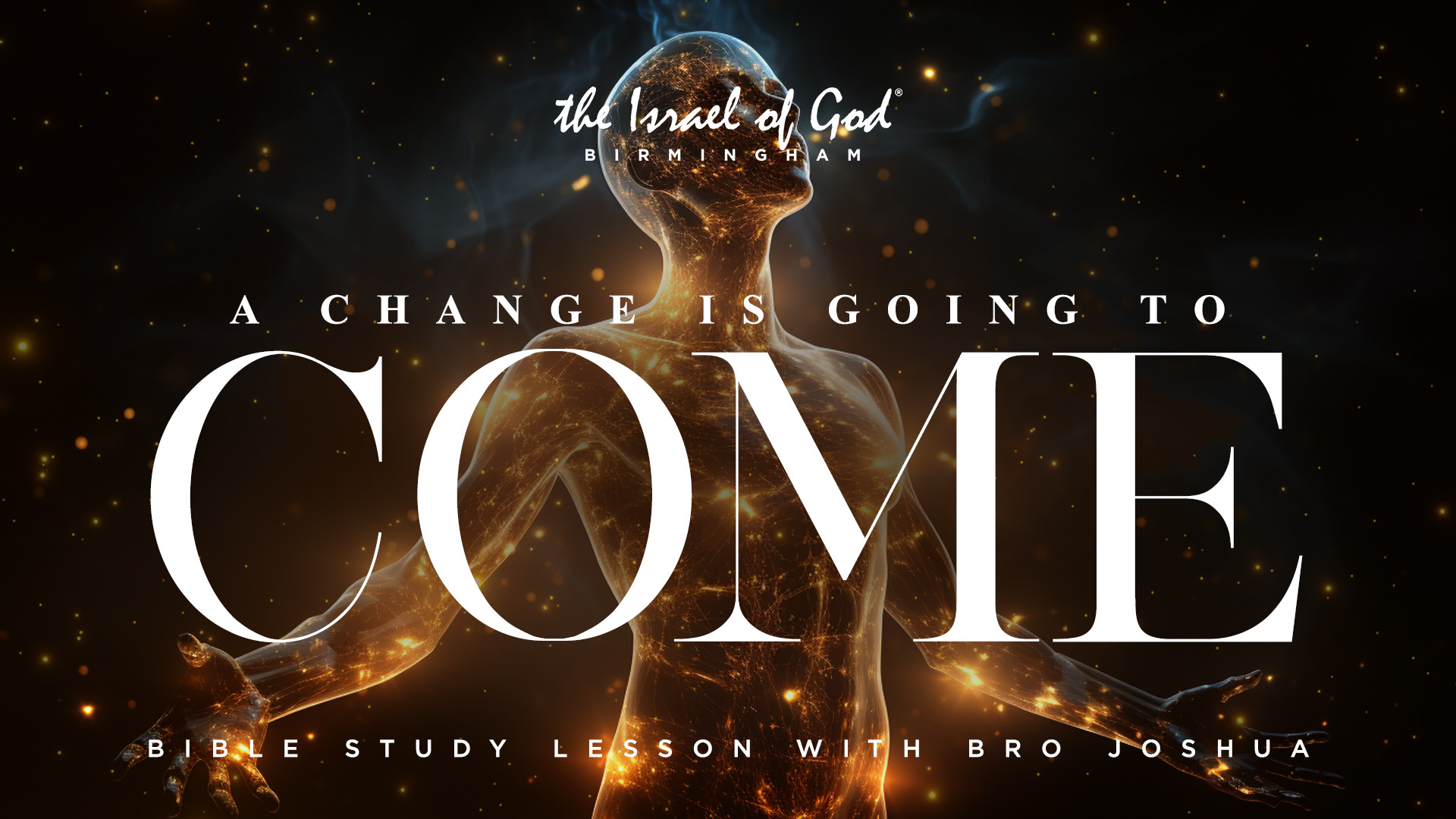 10262024 - IOG Birmingham - A Change Is Going To Come 