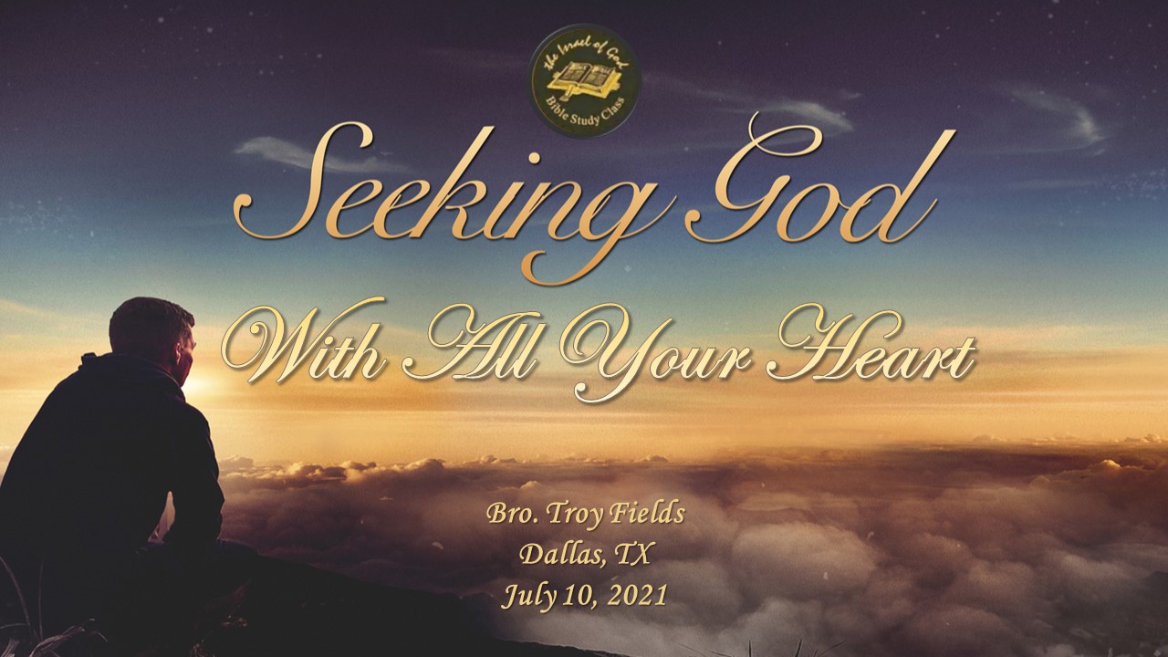 07102021 - IOG Dallas - Seeking God With All Your Heart