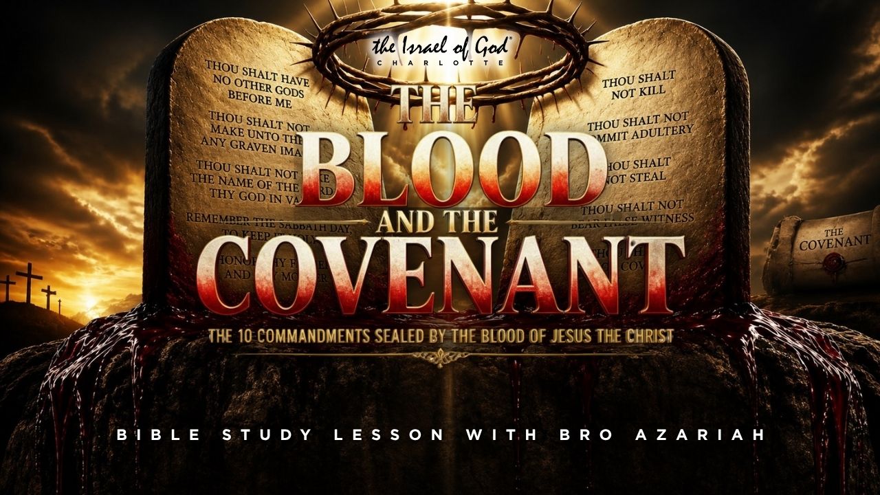 O8222026 - IOG Charlotte - The Blood and The Covenant: The 10 Commandments...
