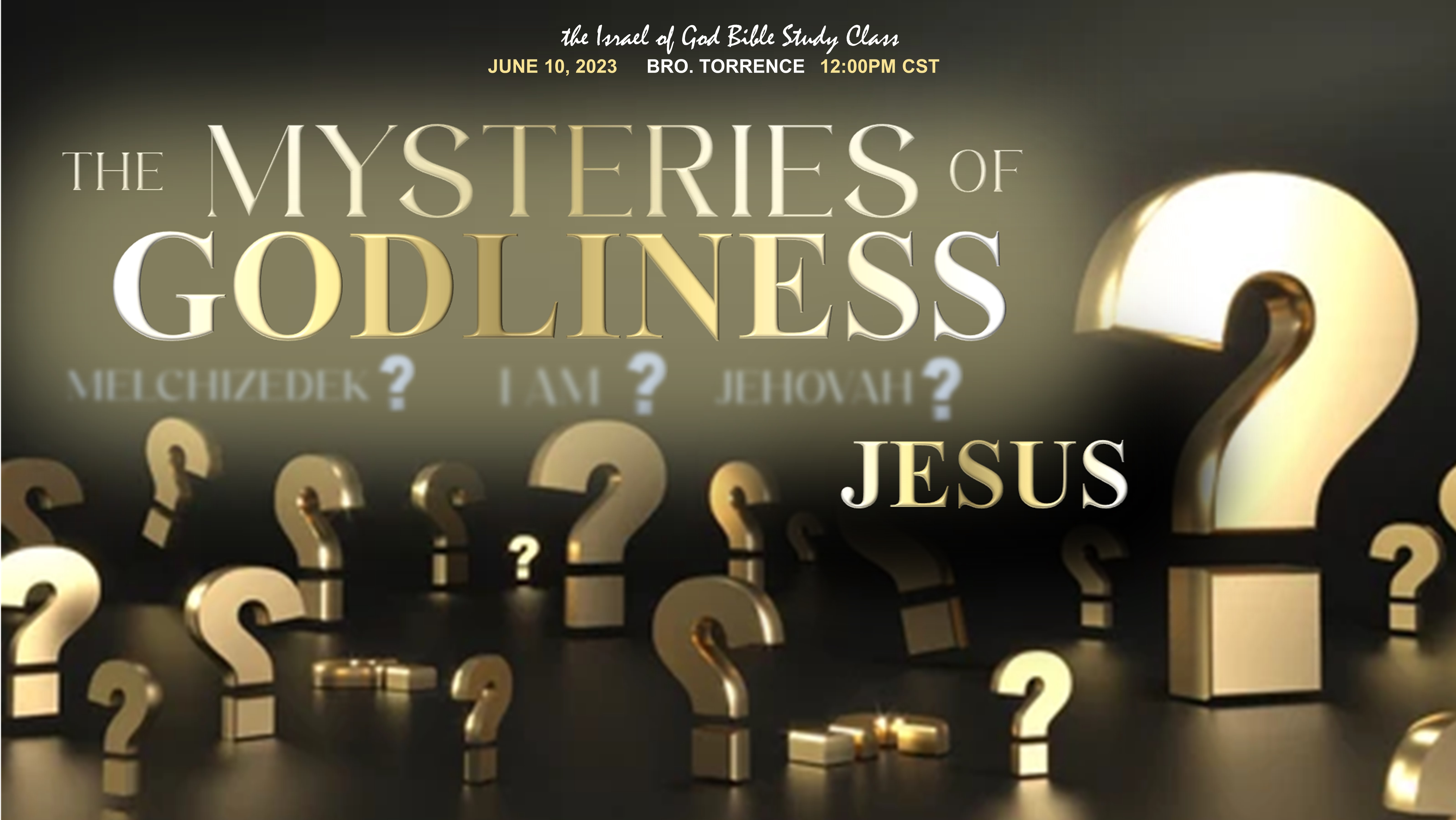 06102023 - The Mysteries of Godliness